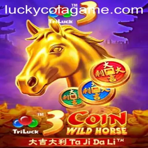 Discover the Excitement of 3CoinWildHorse and LuckyCola