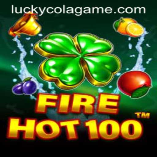 Discover the Thrills of FireHot100 and the Excitement of LuckyCola