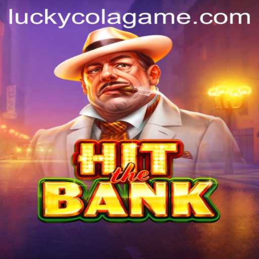 HitTheBank: A Thrilling Dive into the World of Competitive Play with LuckyCola