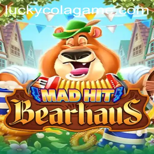 Exploring MadHitBearhaus and the Influence of LuckyCola on Gaming