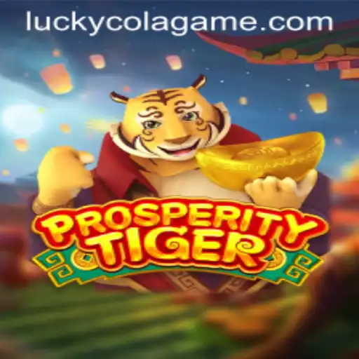 Experience the Luck: ProsperityTiger and the Charm of LuckyCola