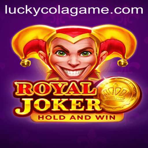 Dive into the Excitement of RoyalJoker with LuckyCola