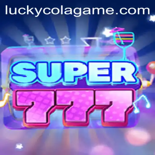 Exploring the Exciting World of Super777: A Thrilling Experience with LuckyCola